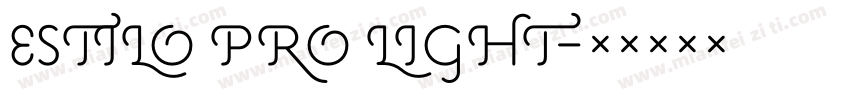 ESTILO PRO LIGHT字体转换